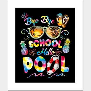 Bye Bye School Hello Pool Summer Vacation Pool School Posters and Art